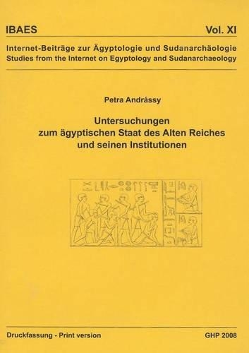 Бумажная книга «Untersuchungen zum Agyptischen Staat des Alten Reiches und Seinen Institutionen», автор Петра Андраши - фото №1