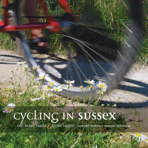 Бумажная книга «Cycling in Sussex: Off-road trails and quiet lanes», авторов Дейрдре Хьюстон, Марина Булливант - фото №1