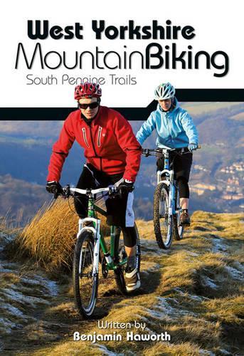 Бумажная книга «West Yorkshire Mountain Biking - South Pennine Trails», автор Бенджамин Хаворт - фото №1