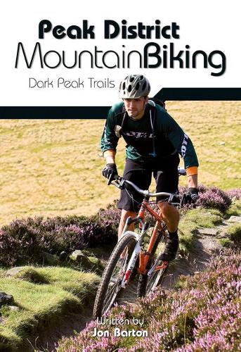 Паперова книга «Peak District Mountain Biking: Dark Peak Trails», автор Джон Бартон - фото №1