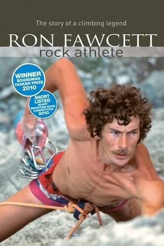 Бумажная книга «Ron Fawcett - Rock Athlete: The Story of a Climbing Legend», автор Рон Фосетт - фото №1