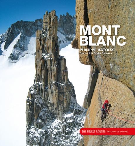 Бумажная книга «Mont Blanc: The Finest Routes», автор Филипп Бату - фото №1