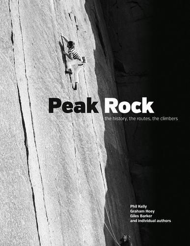 Бумажная книга «Peak Rock: The history, the routes, the climbers», авторов Грэм Хоуи, Фил Келли - фото №1