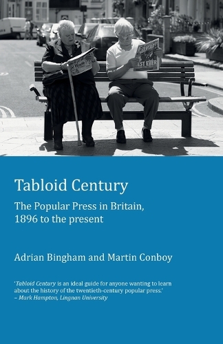 Паперова книга «Tabloid Century: The Popular Press in Britain, 1896 to the present», автор Мартін Конбой - фото №1