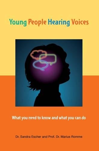 Бумажная книга «Young People Hearing Voices: What You Need to Know and What You Can Do», авторов Мариус Ромме, Сандра Эшер - фото №1