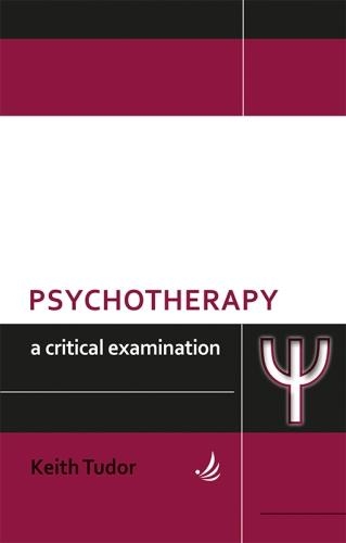 Бумажная книга «Psychotherapy: A critical examination», автор Кит Тюдор - фото №1