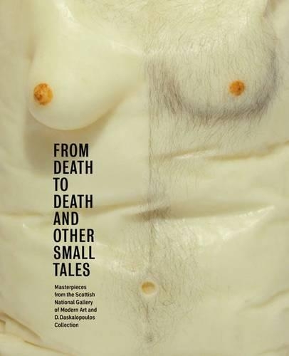 Паперова книга «From Death to Death and Other Small Tales», авторів Кіт Хартлі, Люсі Аскью, Річард Флад - фото №1