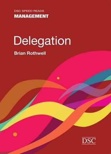 Паперова книга «Delegation», автор Брайан Ротвелл - фото №1