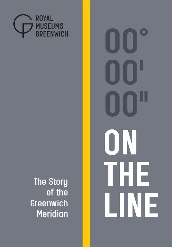 Бумажная книга «On The Line: The Story of the Greenwich Meridian», автор Королевская обсерватория в Гринвиче - фото №1