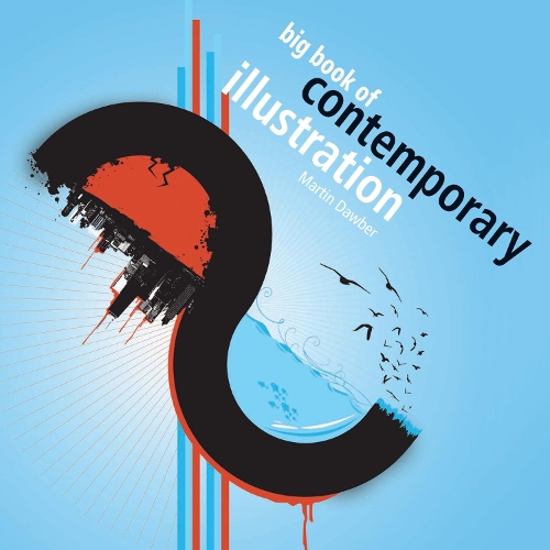Бумажная книга «Big Book of Contemporary Illustration», автор Мартин Доубер - фото №1