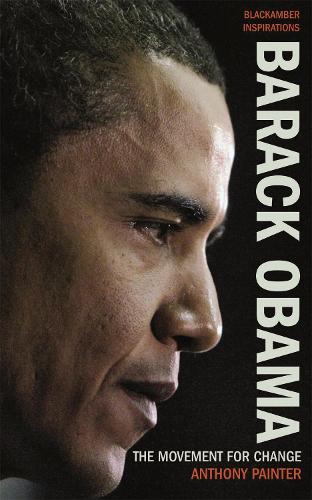 Бумажная книга «Barack Obama: The Movement for Change», автор Энтони Пейнтер - фото №1
