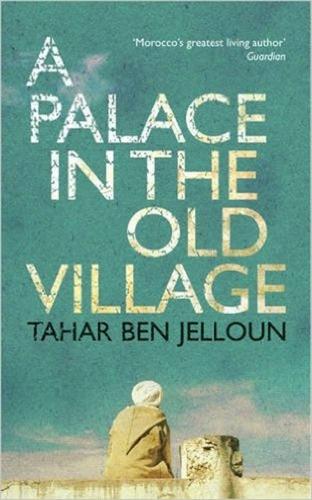 Бумажная книга «A Palace in the Old Village», автор Тахар бен Джеллун - фото №1