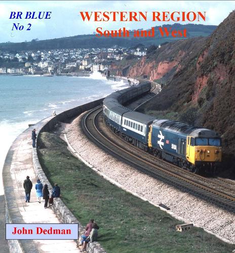 Бумажная книга «BR Blue No. 2: Western Region South and West», автор Джон Дедман - фото №1