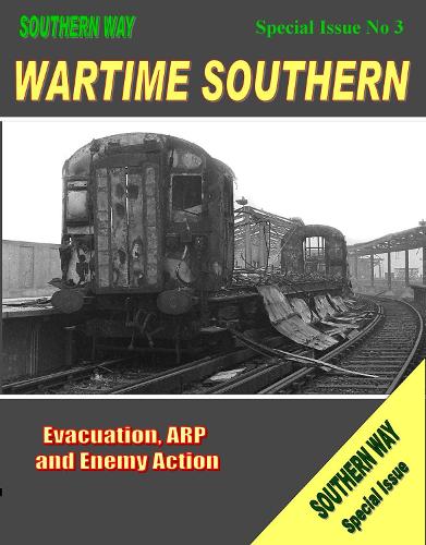 Бумажная книга «Southern Way - Special Issue No. 3: Wartime Southern», автор Кевин Робертсон - фото №1
