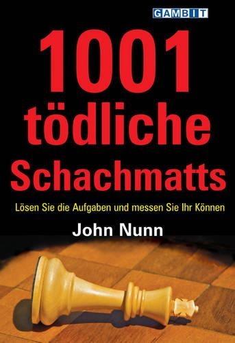 Паперова книга «1001 Todliche Schachmatts», автор Джон Нанн - фото №1