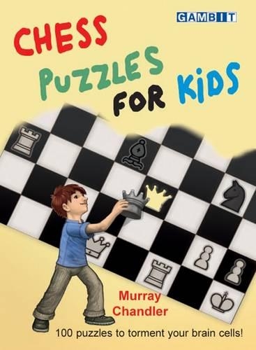 Паперова книга «Chess Puzzles for Kids», автор Мюррей Чандлер - фото №1