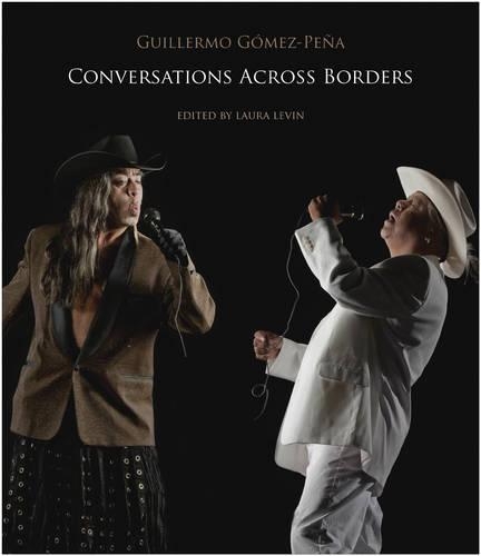 Бумажная книга «Conversations Across Borders», автор Гильермо Гомес-Пенья - фото №1