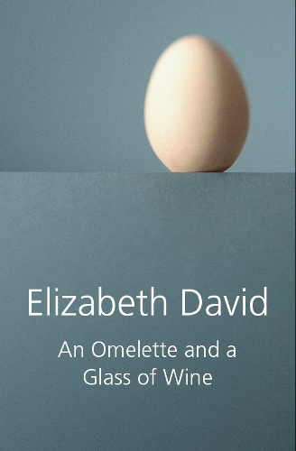 Бумажная книга «An Omelette and a Glass of Wine», автор Элизабет Дэвид - фото №1