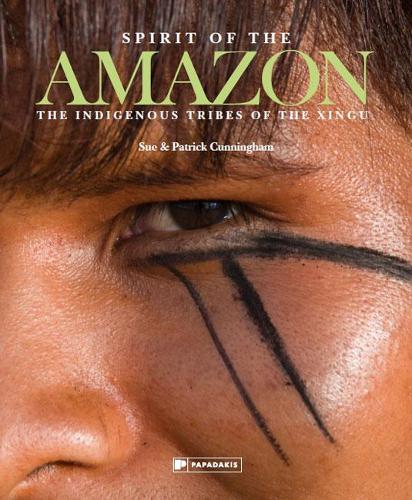 Бумажная книга «Spirit of the Amazon: The Indigenous Tribes of the Xingu», автор Сью Каннингем - фото №1