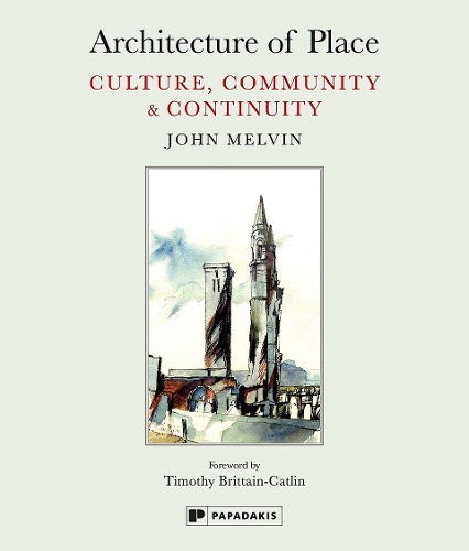 Бумажная книга «Architecture of Place: Culture, Community & Continuity», автор Джон Мелвин - фото №1