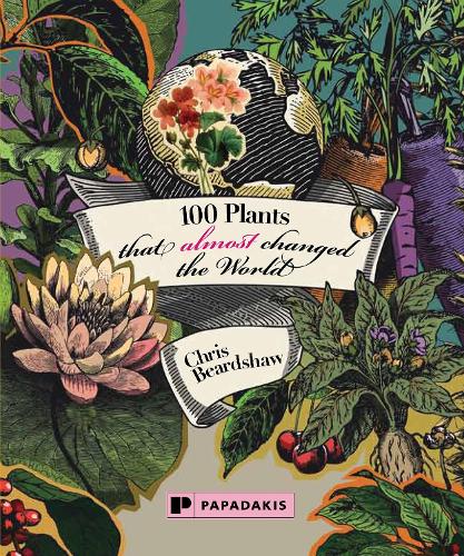 Бумажная книга «100 Plants That (Almost) Changed The World», автор Крис Бирдшоу - фото №1