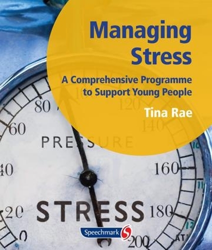 Бумажная книга «Managing Stress: A Comprehensive Programme to Support Young People», автор Тина Рэй - фото №1