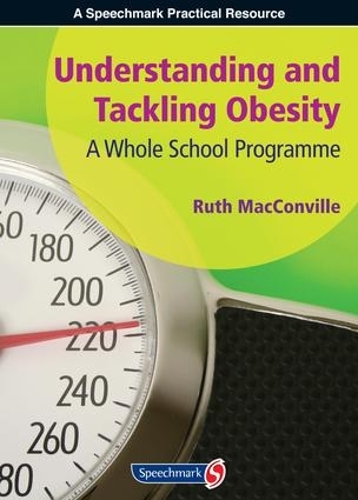 Бумажная книга «Understanding and Tackling Obesity: A Whole-School Guide», автор Рут Макконвилл - фото №1