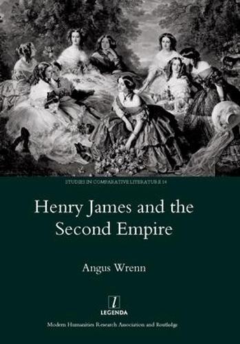Паперова книга «Henry James and the Second Empire», автор Ангус Ренн - фото №1