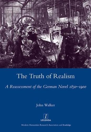 Бумажная книга «The Truth of Realism: A Reassessment of the German Novel 1830-1900», автор Джон Уокер - фото №1