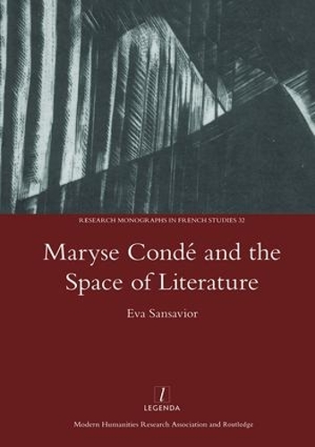 Бумажная книга «Maryse Conde and the Space of Literature», автор Ева Сансавиор - фото №1