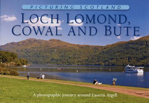 Бумажная книга «Loch Lomond, Cowal & Bute: Picturing Scotland: A photographic journey around Eastern Argyll», автор Колин Натт - фото №1