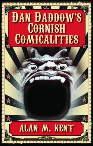 Бумажная книга «Dan Daddow's Cornish Comicalities», автор Алан М. Кент - фото №1