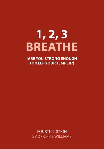 Бумажная книга «1 2 3 Breathe: Are you strong enough to keep your temper (previous title)», автор Кристофер Уильямс - фото №1
