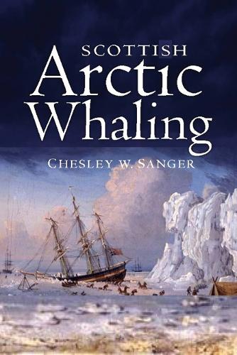 Бумажная книга «Scottish Arctic Whaling», автор Чесли В. Сэнджер - фото №1