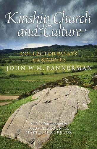 Бумажная книга «Kinship, Church and Culture: Collected Essays and Studies by John W. M. Bannerman», автор Джон В. М. Баннерман - фото №1