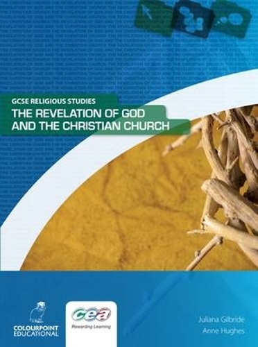 Бумажная книга «The Revelation of God and the Christian Church: Ccea GCSE Religious Studies», автор Джулиана Гилбрайд - фото №1