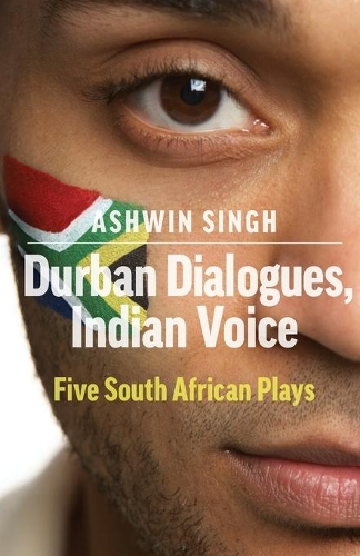 Паперова книга «Durban Dialogues, Indian Voice: Five South African Plays», автор Ашвін Сінгх - фото №1