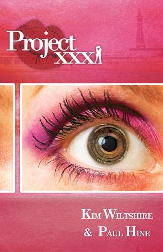 Бумажная книга «Project XXX», авторов Ким Уилтшир, Пол Хайн - фото №1