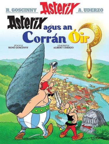 Бумажная книга «Asterix Agus an Corran ÓIr (Irish)», автор Рене Госинни - фото №1