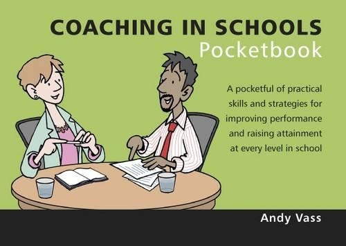 Бумажная книга «Coaching in Schools Pocketbook: Coaching in Schools Pocketbook», автор Энди Васс - фото №1