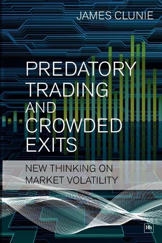 Бумажная книга «Predatory Trading and Crowded Exits», автор Джеймс Клуни - фото №1