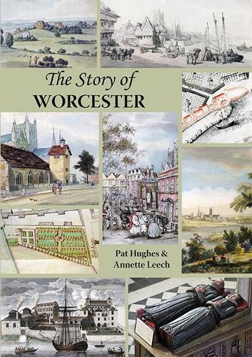 Бумажная книга «The Story of Worcester», авторов Аннет Лич, Пэт Хьюз - фото №1
