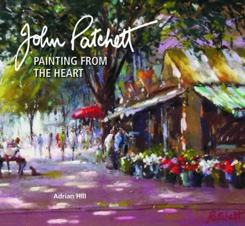 Паперова книга «John Patchett: Painting from the Heart», автор Адріан Хілл - фото №1