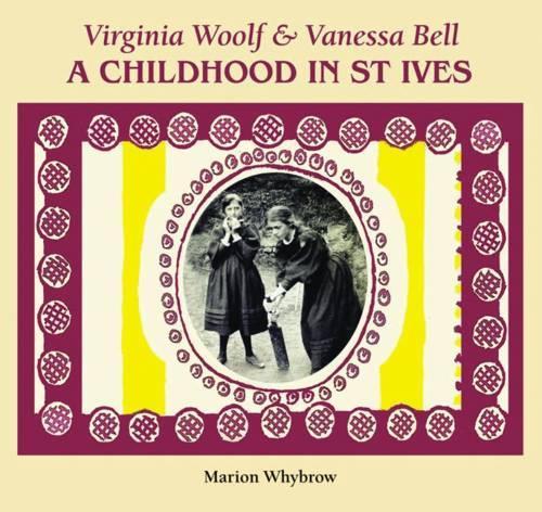 Бумажная книга «Virginia Woolf & Vanessa Bell: A Childhood in St Ives», автор Мэрион Уайтброу - фото №1