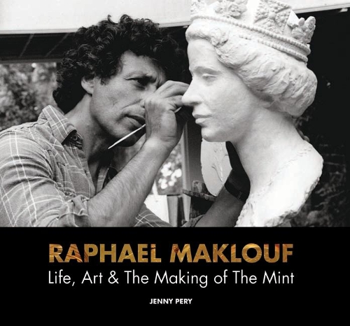 Бумажная книга «Raphael Maklouf: Life, Art & The Making of the Mint», автор Дженни Пери - фото №1