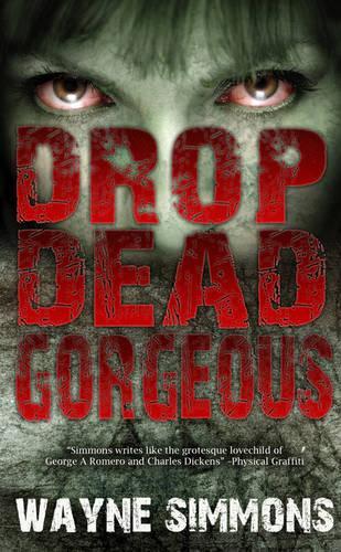 Бумажная книга «Drop Dead Gorgeous», автор Уэйн Симмонс - фото №1