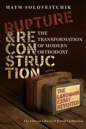 Бумажная книга «Rupture and Reconstruction: The Transformation of Modern Orthodoxy», автор Хаим Соловейчик - фото №1