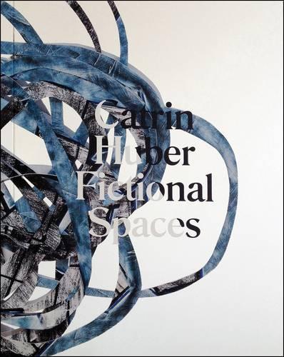 Паперова книга «Catrin Huber - Fictional Spaces», авторів Саша Креддок, Шон Ештон, Шеллі Хейлз - фото №1