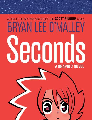 Бумажная книга «Seconds: A Graphic Novel», автор Брайан Ли О'Мэлли - фото №1