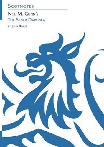 Бумажная книга «Neil M. Gunn's the Silver Darlings: (Scotnotes Study Guides)», автор Джон Бернс - фото №1